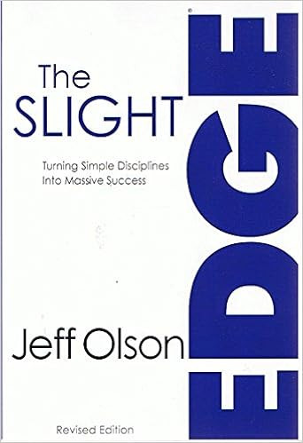 The Slight Edge: Turning Simple Disciplines Into Massive Success     Paperback – May 4, 2011 | Amazon (US)