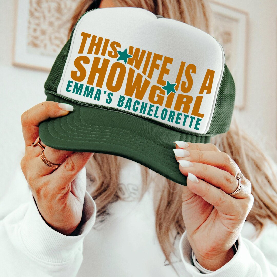 This Wife is a Showgirl Bachelorette Trucker Hat, the Life of a Bride Custom Party Favors, Person... | Etsy (US)