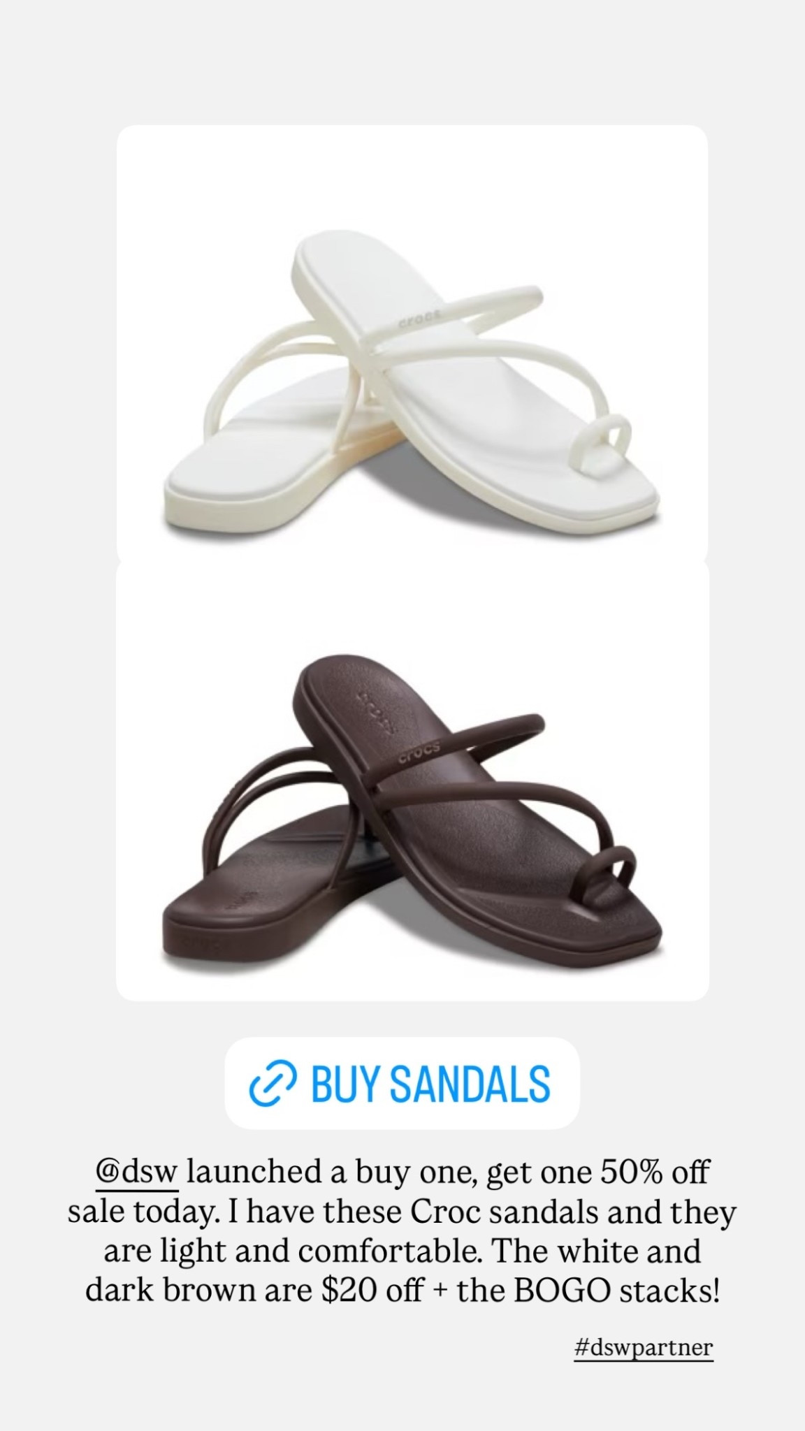 DSW launched a buy one, get one 50% off sale today. I have these Croc sandals and they are light and comfortable. The white and dark brown are $20 off + the BOGO stacks!

#LTKdayinmylife #LTKSaleAlert #LTKSeasonal