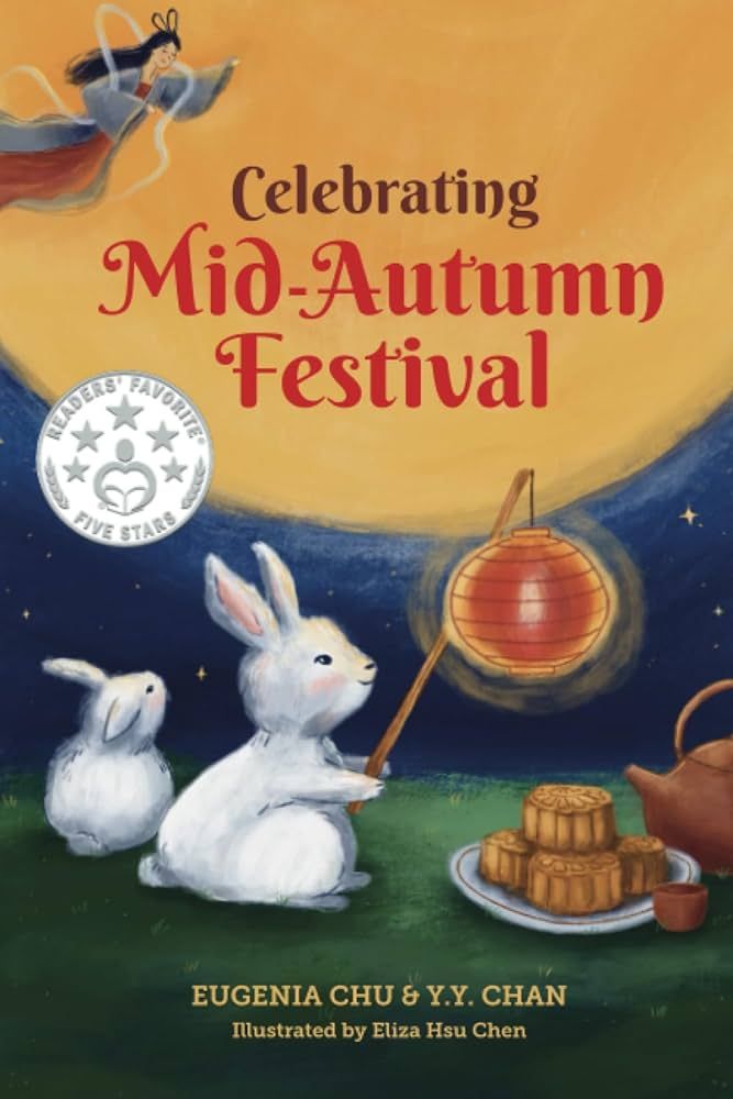 Celebrating Mid-Autumn Festival: History, Traditions, and Activities - A Holiday Book for Kids | Amazon (US)