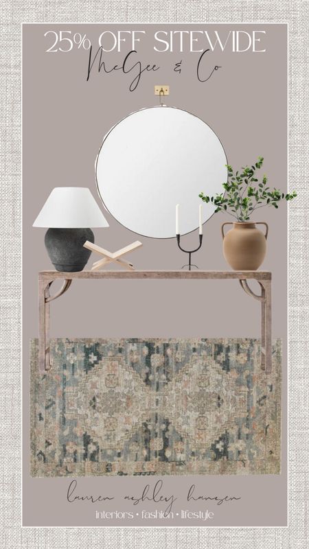 Neutral entryway foyer console table styling using sale pieces from McGee & Co 25% off sale happening now! 

#LTKhome #LTKFind #LTKsalealert