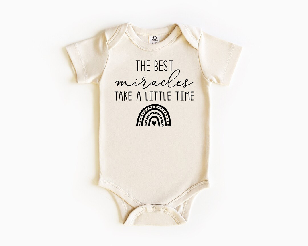 The Best Miracles Take a Little Time Baby Clothing, Rainbow Baby Gift, IVF Baby Bodysuit, Miracle... | Etsy (US)