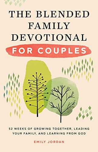 The Blended Family Devotional for Couples: 52 Weeks of Growing Together, Leading Your Family, and Le | Amazon (US)