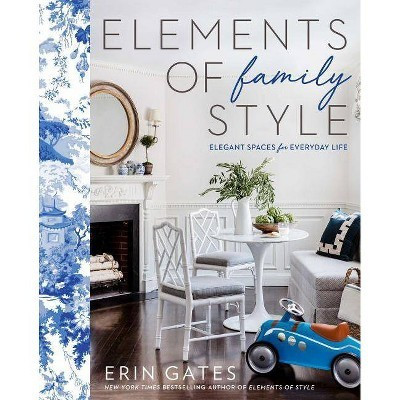 Elements of Family Style - by Erin Gates (Hardcover) | Target