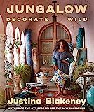 Jungalow: Decorate Wild: The Life and Style Guide    Hardcover – April 6, 2021 | Amazon (US)