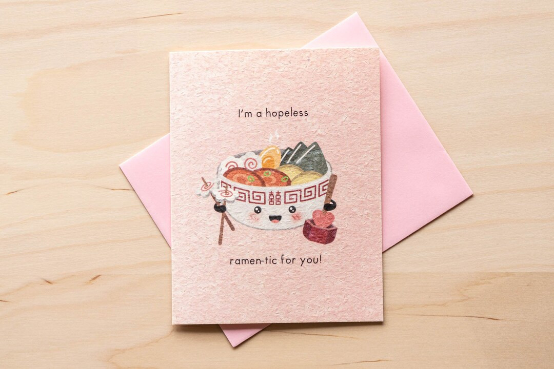 Hopeless Ramen-tic | Cute Love Card, Punny Card, Japanese Food | Etsy (CAD)