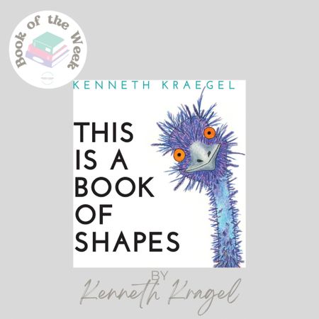 This week’s #BookOfTheWeek is “This Is A Book Of Shapes” by Kenneth Kraegel. SPOILER ALERT: It is not just a book of shapes. 😉