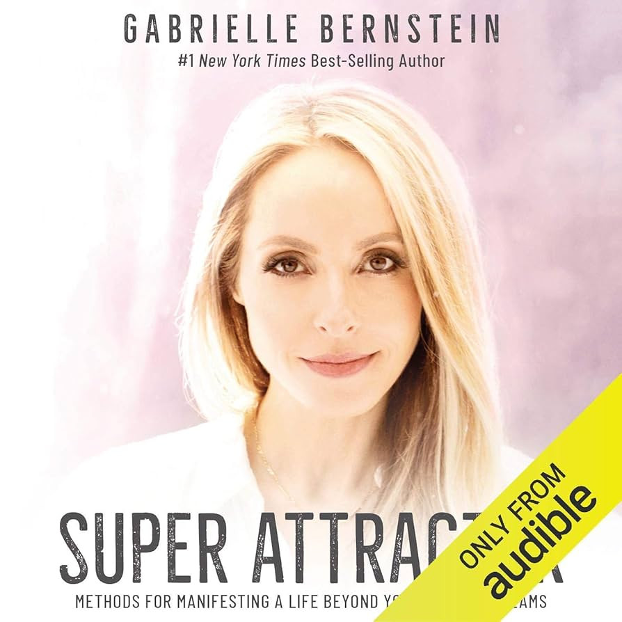 Super Attractor: Methods for Manifesting a Life Beyond Your Wildest Dreams | Amazon (US)