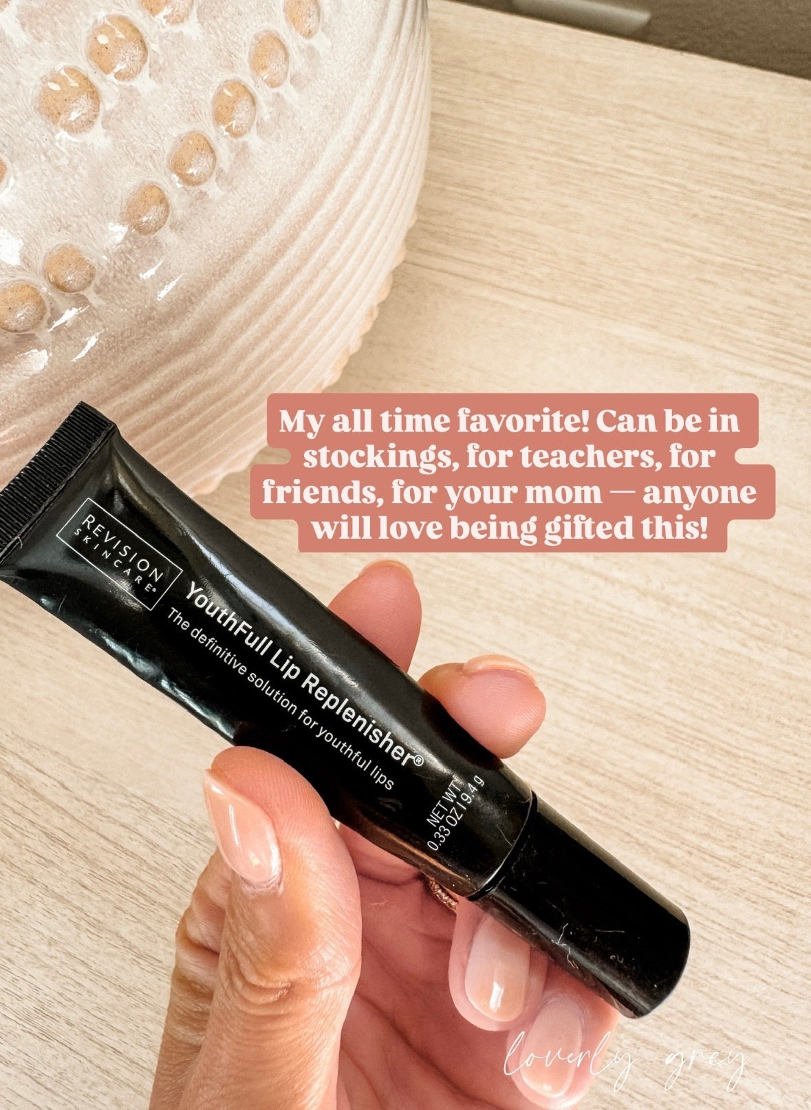 My favorite lip product! This moisturizes your lips so well - I put it on every night before I go to sleep! I keep one everywhere - in my purse, on my nightstand, on my vanity, etc!

Loverly Grey, stocking stuffers, teacher gift, friend gift, favorite things party, revision, lip, lip moisturizer 

#LTKGiftGuide #LTKFindsUnder50