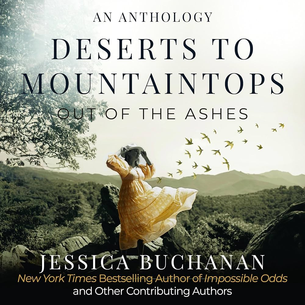 Deserts to Mountaintops: Out of the Ashes | Amazon (US)