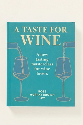 A Taste for Wine Hardcover Book | Anthropologie (US)