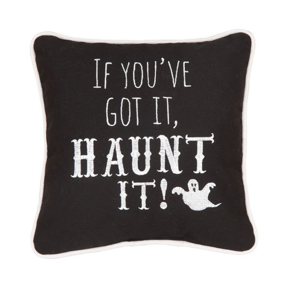 C&F Home 10" x 10" If You've Got Haunt It Embroidered Halloween Pillow | Target