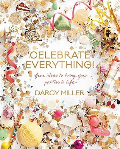 Celebrate Everything!: Fun Ideas to Bring Your Parties to Life



Hardcover – October 25, 2016 | Amazon (US)