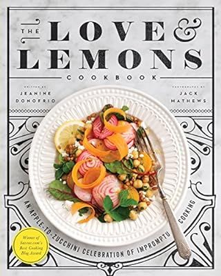 The Love and Lemons Cookbook: An Apple-to-Zucchini Celebration of Impromptu Cooking | Amazon (US)