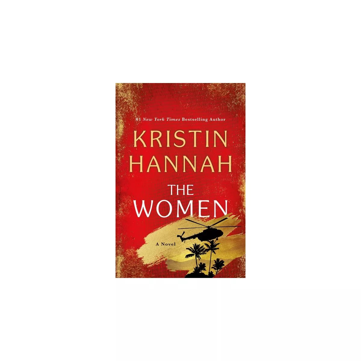 The Women - by  Kristin Hannah (Hardcover) | Target
