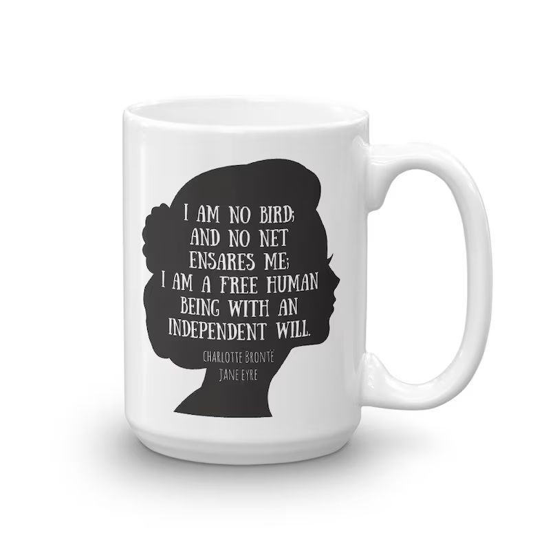 Jane Eyre Mug, Charlotte Bronte Coffee Cup, I am No Bird Book Quote Feminist Mug, Bookworm Gift | Etsy (US)