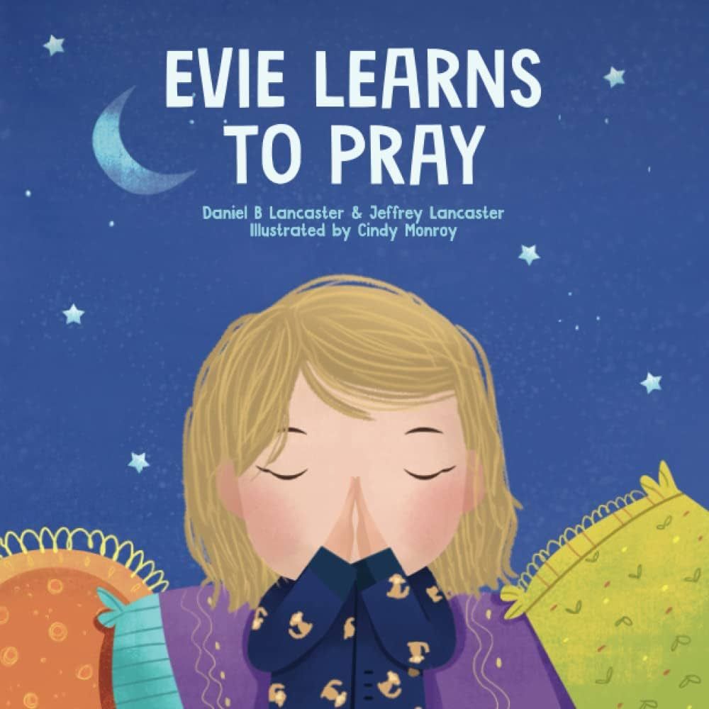Evie Learns to Pray: A Childrens Book About Jesus and Prayer (Powerful Kids in the War Room) | Amazon (US)