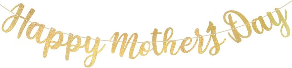 Happy Mother's Day Decorations Banner - NO DIY - Gold Glitter Mothers Day Party Supplies Decorati... | Amazon (US)
