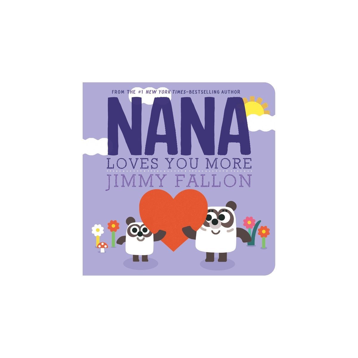 Nana Loves You More - by Jimmy Fallon | Target