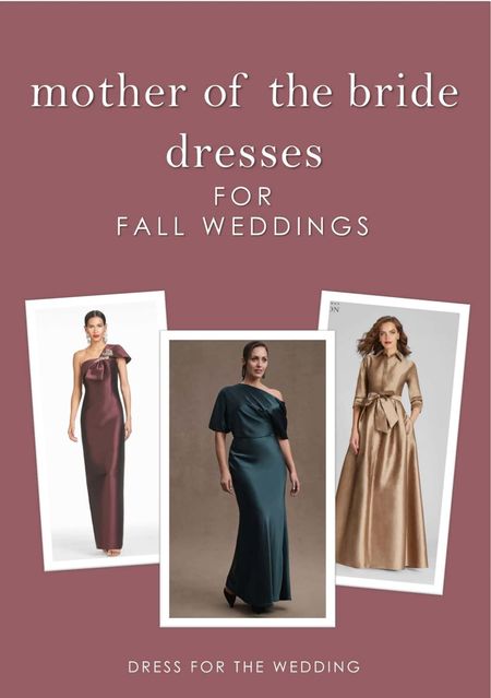 The best fall dresses and gowns for the Mother of the Bride.  Formal gowns, fashion over 40, fashion over 50. 

#LTKwedding #LTKSeasonal #LTKfamily