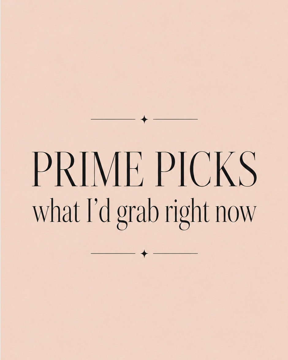 Prime picks✨
