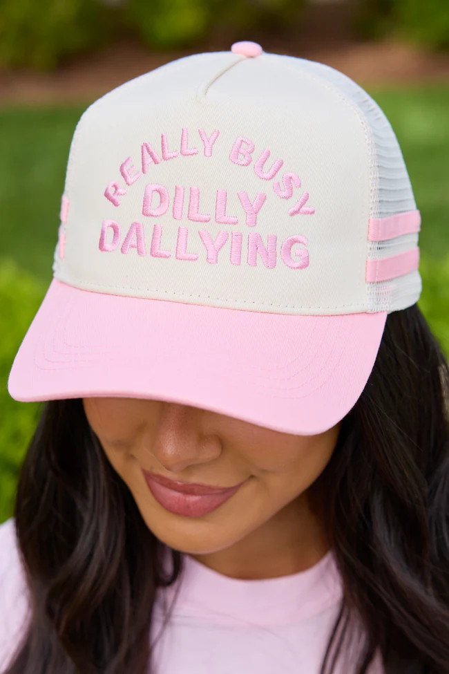 Really Busy Dilly Dallying Trucker Hat | Pink Lily