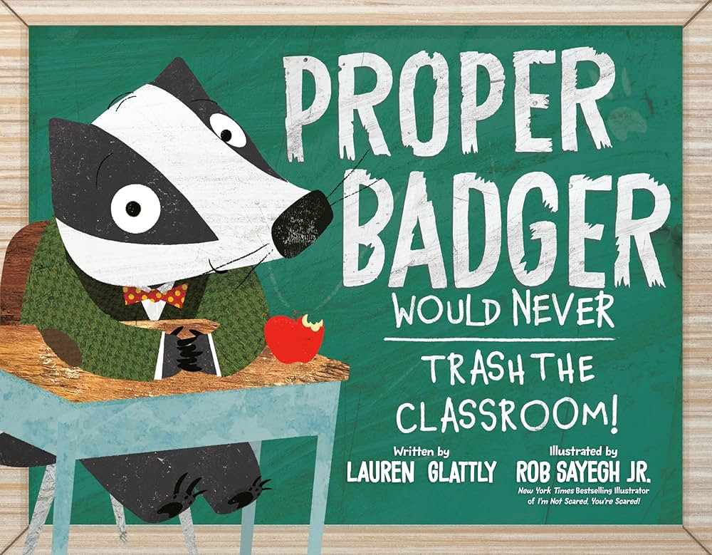 Proper Badger Would Never Trash the Classroom! | Amazon (US)