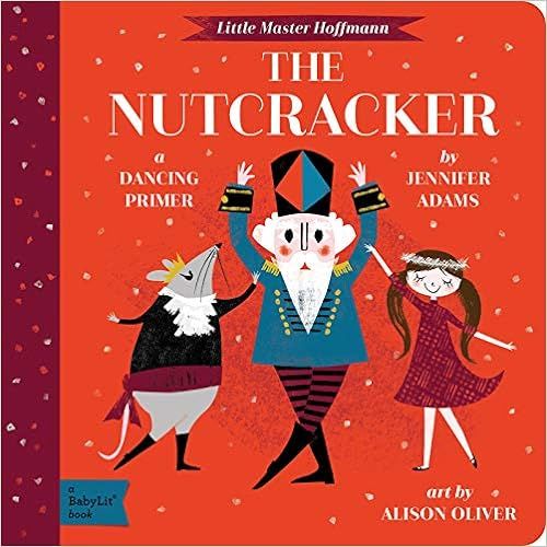 The Nutcracker: A BabyLit® Dancing Primer (BabyLit Primers) | Amazon (US)