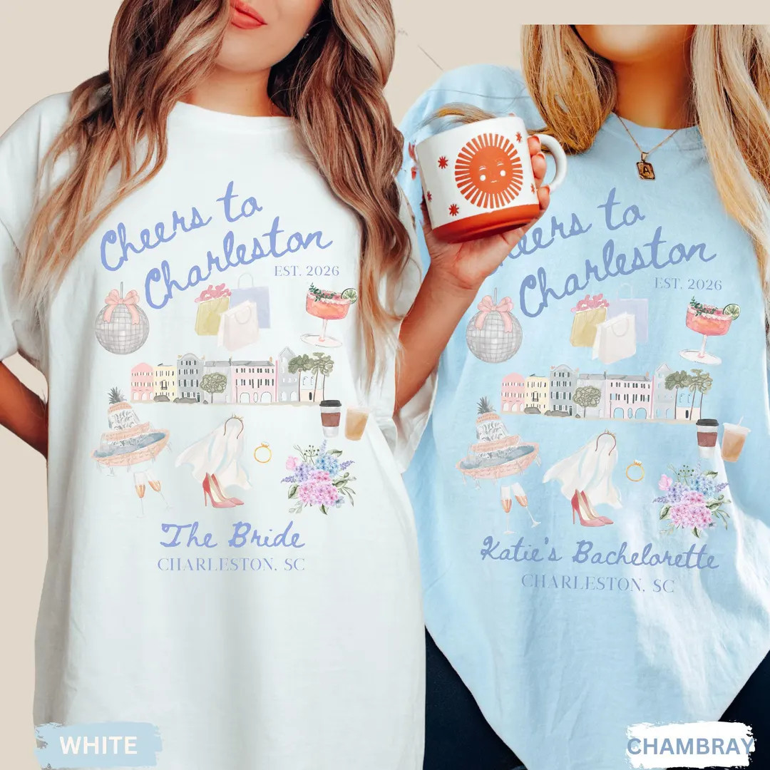 Custom Cheers to Charleston Bachelorette Comfort Colors® Shirt, Custom Bride Name, Girl Trip Bac... | Etsy (US)