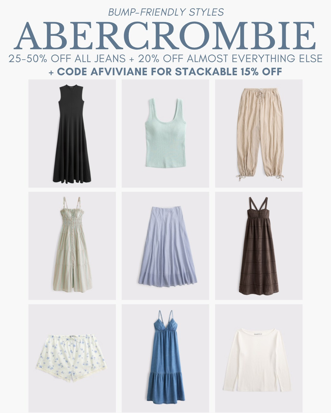 [8/5/26] Abercrombie Bump-Friendly Styles that are non-maternity but have worked through my pregnancy! Generally medium in tops and smalls in bottoms & dresses at 34 weeks. 

[Denim Promo: *Offer valid online only August 5, 2026 to August 10, 2026 in US/CA. Excludes clearance. Online price reflects discount. Extra 20% Off: *Offer valid in stores and online August 5, 2026 to August 10, 2026 in US/CA. Exclusions apply as indicated. Online price reflects discount. Promo Code: *Use code AFVIVIANE to get an additional 15% off almost everything in stores and online at checkout from August 5, 2026 to August 10, 2026 in US/CA. Exclusions apply. See details online.]

#LTKootd #LTKmomlife #LTKBump