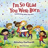 Amazon.com: I'm So Glad You Were Born: Celebrating Who You Are: 9780310777021: Earhardt, Ainsley,... | Amazon (US)