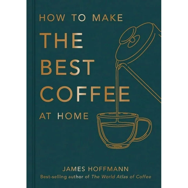How To Make The Best Coffee At Home (Hardcover) | Walmart (US)