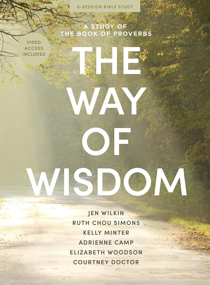 The Way of Wisdom - Bible Study for Women with Video Access: A Study of the Book of Proverbs | Amazon (US)