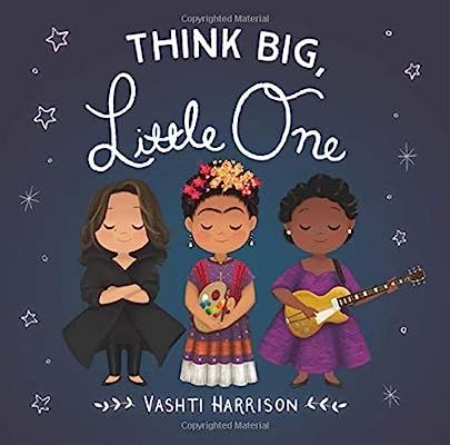 Think Big, Little One (Vashti Harrison) | Amazon (US)