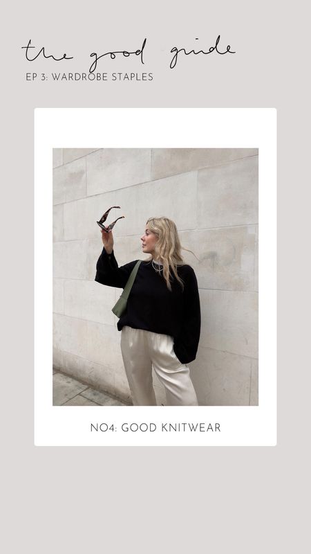 The Good Guide EP 3: wardrobe staples
Knitwear
