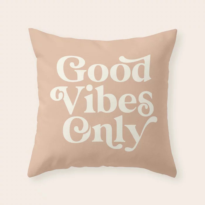 Good Vibes Only Throw Pillow | Society6