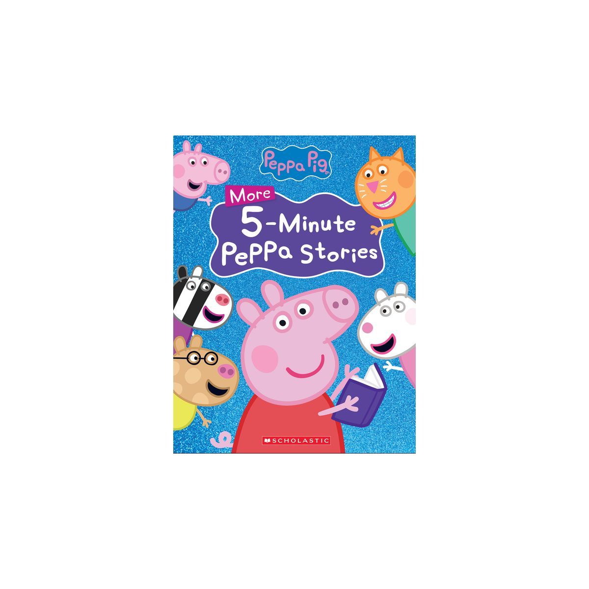 More Peppa 5-Minute Stories (Peppa Pig) - by  Scholastic (Hardcover) | Target