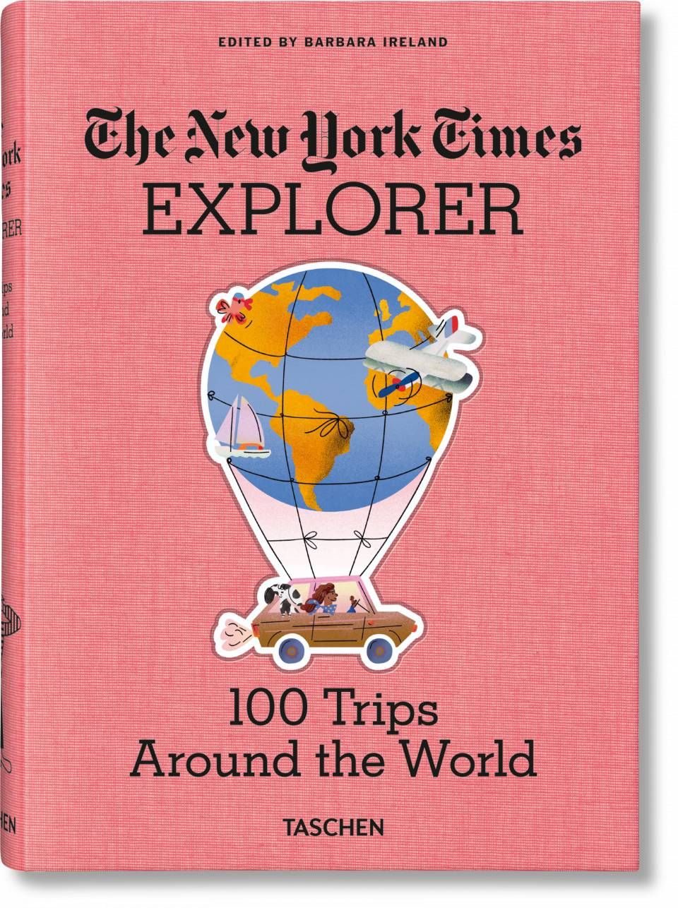 The New York Times Explorer. 100 Trips Around the World | TASCHEN