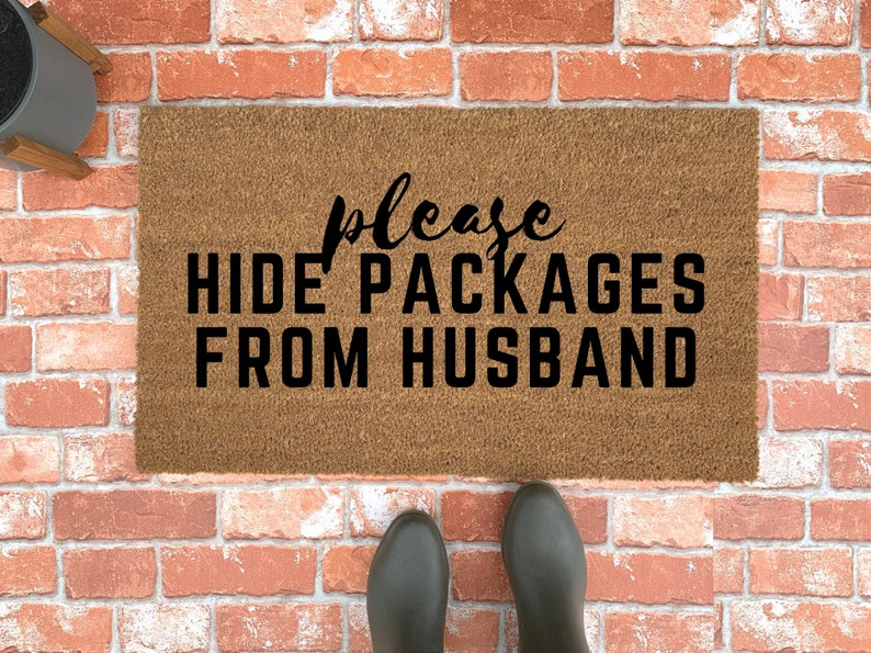 Please Hide Packages from Husband Doormat, Funny Doormats, Front Door Mat, Rude Doormat, Delivery... | Etsy (US)