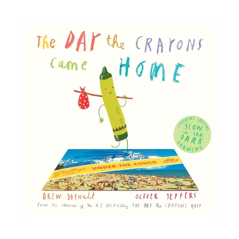 The Day the Crayons Came Home by  Drew Daywalt and Oliver Jeffers (Hardcover) by Drew  Daywalt | Target