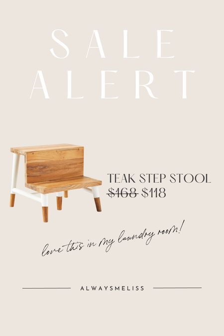 Serena & Lily teak step stool is on sale today!! We have this in our laundry room - perfect in any space! 

#LTKhome #LTKsalealert