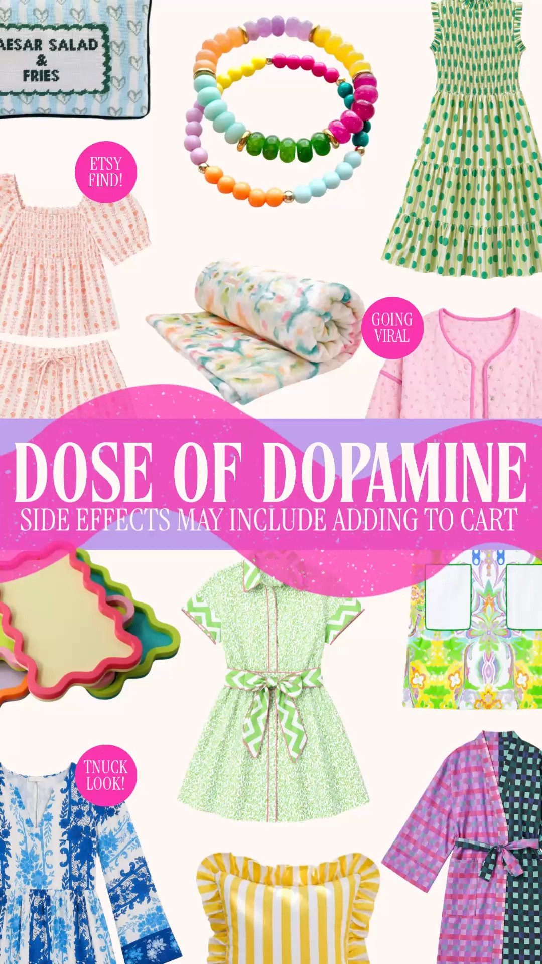 Dose of dopamine | colorful preppy style | Lilly Pulitzer inspired | Tuckernuck look for less | colorful fashion finds

Dose of Dopamine, round three, because apparently the treatment plan is color, print, and very little restraint.

This week’s prescription includes colorful beaded bracelets, artisan block print sets, quilted floral jackets, pink and green dresses, pineapple everything, Tuckernuck look for less finds, colorful pajamas, striped pillows, gingham, florals, and enough pattern to make a neutral wardrobe mildly nervous.

The entire edit lives in that happy little overlap of Lilly Pulitzer, Palm Beach, colorful preppy style, grandmillennial, resort wear, and designer look for less. The pieces that make white denim better. The dress that becomes the whole plan. The earrings, bracelets, bags, and home finds that have absolutely no interest in blending into the background.

There are Etsy finds, going viral finds, colorful Amazon finds, Target finds, preppy dresses, matching sets, statement accessories, and a few home pieces because apparently dopamine dressing has now spread to the furniture.

Side effects may include adding to cart. I did disclose this upfront. 💊🌈

dopamine dressing, dopamine outfit, colorful outfits, colorful fashion, colorful preppy style, preppy style, maximalist fashion, Lilly Pulitzer inspired, Lilly Pulitzer style, Palm Beach style, Tuckernuck look for less, designer look for less, colorful dresses, block print dress, block print matching set, two piece set women, quilted floral jacket, floral jacket, colorful jewelry, beaded bracelets, statement jewelry, pineapple print, grandmillennial style, colorful pajamas, preppy pajamas, Etsy finds, Amazon fashion finds, Target finds, viral finds, going viral, colorful home decor, preppy home decor, resort wear, vacation outfits

#LTKFindsUnder50 #LTKFindsUnder100 #DopamineDressing #PreppyStyle #LillyPulitzer #PalmBeachStyle #ColorfulStyle #LookForLess

#LTKHome #LTKSeasonal #LTKTravel