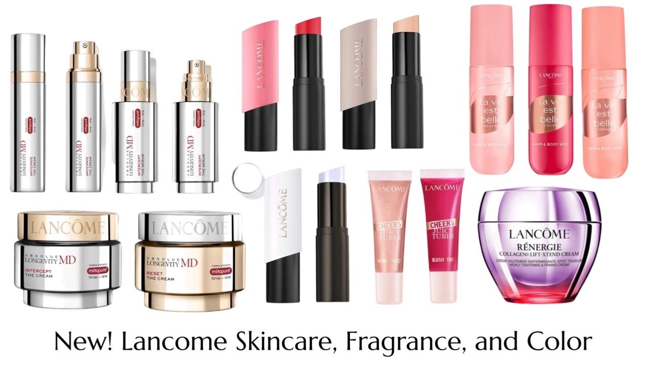 All New At Lancome! New Absolue MD that, makes skin act its age.  Renergie Collagen Thread Cream. This stuff is amazing! Teint Idole New Shaping Stick Foundation, Cream Blush and Highlighter.  Juicy Tubes, Highlighter in 3 Shades and Juicy Tubes Tint Blush and Lip, 3 shades. La Vie Est Belle. Hair and Body Mists. In original, Vanille, and L’Elixer💕