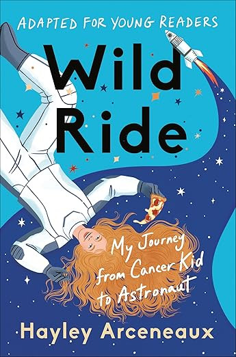 Wild Ride (Adapted for Young Readers): My Journey from Cancer Kid to Astronaut | Amazon (US)