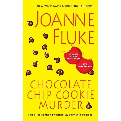 Chocolate Chip Cookie Murder - (Hannah Swensen Mystery) by  Joanne Fluke (Paperback) | Target