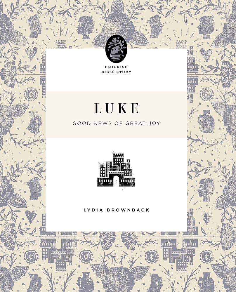 Luke: Good News of Great Joy (Flourish Bible Study) | Amazon (US)