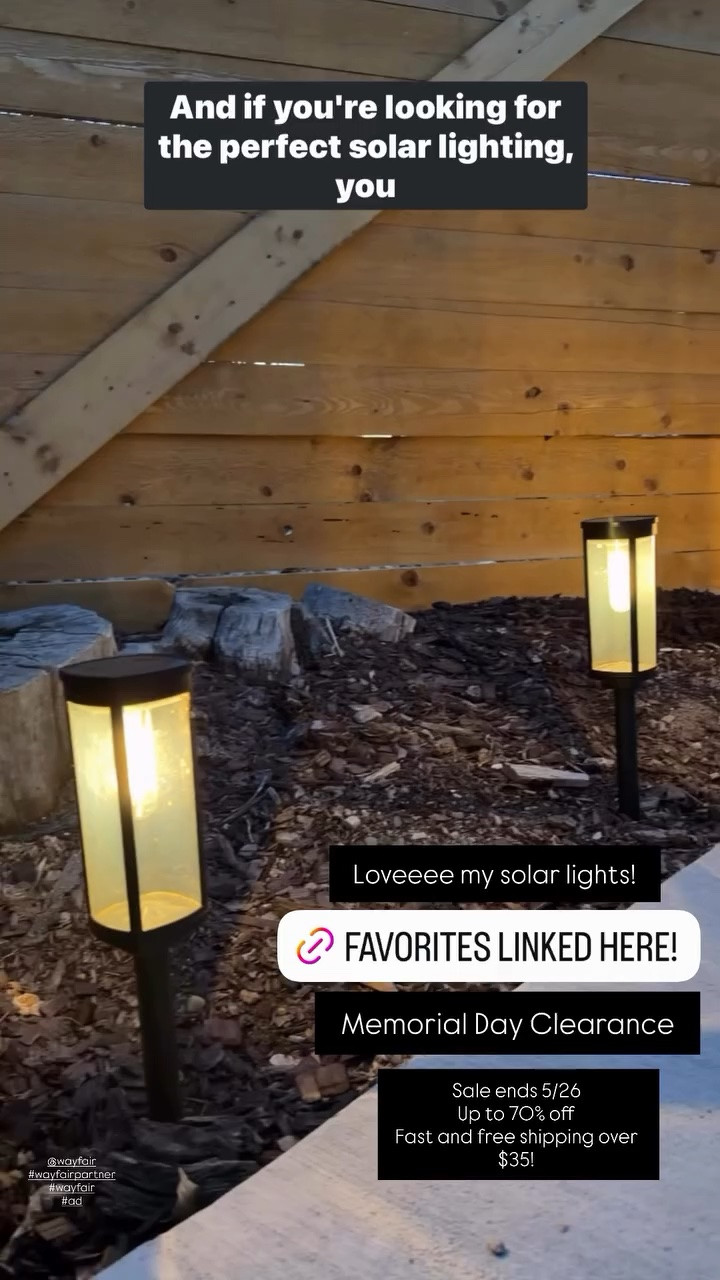 @wayfair 
#wayfairpartner
#wayfair
#ad  Sale ends 5/26
Up to 70% off
Fast and free shipping over $35! Memorial Day Clearance Loveeee my solar lights!