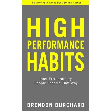 High Performance Habits : How Extraordinary People Become That Way | Walmart (US)