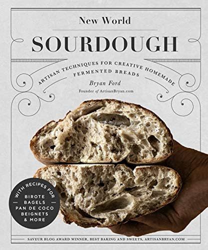 New World Sourdough: Artisan Techniques for Creative Homemade Fermented Breads; With Recipes for ... | Amazon (US)