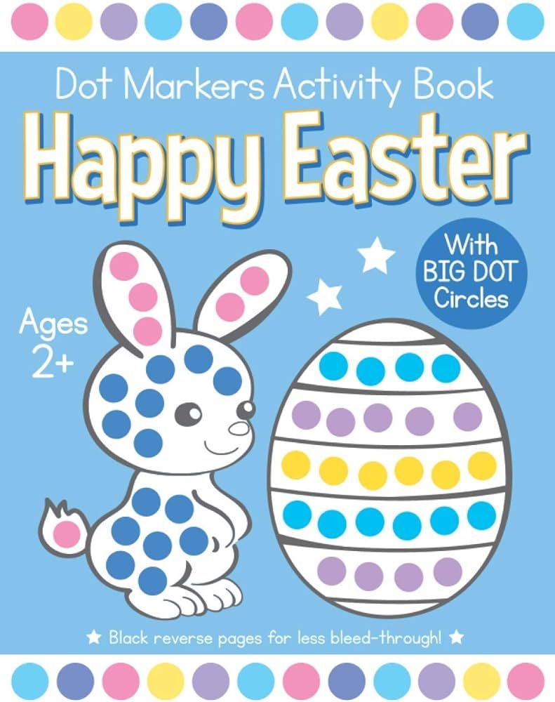Happy Easter Dot Markers Activity Book Ages 2+: Easy Toddler and Preschool Kids Paint Dauber Colo... | Amazon (US)